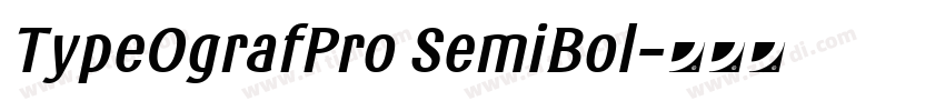 TypeOgrafPro SemiBol字体转换 TypeOgrafPro SemiBol字体转换